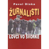 Žurnalisti - lovci vo svorke