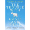 The Trouble with Goats and Sheep - Joanna Cannon, The Borough Press