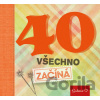 40 všechno začíná - Pragma