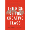 The Rise of the Creative Class Florida Richard