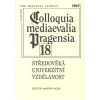 Colloquia mediaevalia Pragensia 18 - Martin Nodl