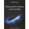 Management podniku světové třídy - Jiří Stýblo