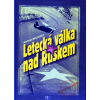 Letecká válka nad Ruskem - Andrew Brookes