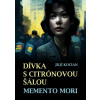 Dívka s citrónovou šálou / Memento mori - Jiljí Kocian