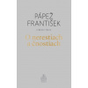O nerestiach a čnostiach - Pápež František