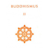 Buddhismus II