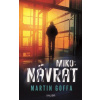 Miko II: Návrat (Martin Goffa)
