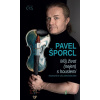 Pavel Šporcl - Můj život (nejen) s houslemi - Pavel Šporcl, Václav Žmolík - online doručenie