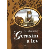 Ctihodný Gerasim a lev - Elena Šaková