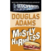 Mostly Harmless - Douglas Adams