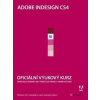 Adobe InDesign CS4 oficiální výukový kurz+CD - Kolektív