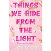 Things We Hide From The Light - Lucy Score