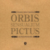 Orbis Sensualium Pictus - Jan Ámos Komenský