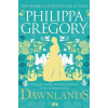 Dawnlands: the number one bestselling author of vivid stories crafted by history - Gregory Philippa