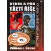 Vznik a pád třetí říše - Shirer William L