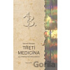 Třetí medicína - Bohumil Ždichynec