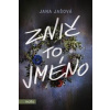 Znič to jméno - Jana Jašová