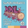 Superzvedavci XXL - Otázky a odpovede o SVETe - Kolektív
