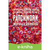 E-kniha Patchwork inspirace přírodou - Bernadette Mayr