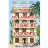 Minor Disturbances at Grand Life Apartments - Hema Sukumar