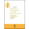 Sviatosti uzdravenia a služby spoločenstvu - Jozef Krupa