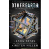 Otherearth - Jason Segel, Kirsten Miller, Oneworld Publications