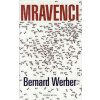 Mravenci - Bernard Werber