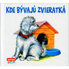 Kde bývajú zvieratká (leporelo)