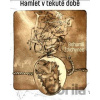 Hamlet v době tekuté Bohumil Ždichynec CZ