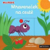 MiniPEDIE Mraveneček na cestě - Choux Nathalie