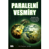 Paralelní vesmíry - Rizwan Virk