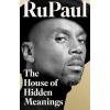 The House of Hidden Meanings - RuPaul