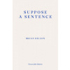 Suppose a Sentence