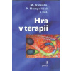 Valenta Milan: Hra v terapii (hra je již zavedeným terapeutickým prostředkem, který pomáhá odžít a zpracovat situace, které člvoěk prožil nebo se připravit na věci, jež ho čekají ( 254 str. B4) (vydán
