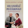 Od andělů po žárovky - Stanislava Jarolímková Jan Rosák