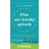 E-kniha Pôst na ženský spôsob - Mindy Pelz