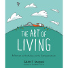 Abrams Art of Living: Reflections on Mindfulness and the Overexamined Life