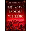 Tajemství Prokopa Velikého - Jiří Dobrylovský
