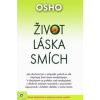 Život, láska, smích (Nové doplnené a prepracované vydanie) - Osho