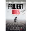 Projekt 1065: A Novel of World War II