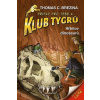 Klub Tygrů - Hřbitov dinosaurů - Brezina Thomas