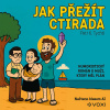 Jak přežít Ctirada - Petr K. Tychtl (mp3 audiokniha)