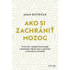 Ako si zachrániť mozog - Adam Bystričan