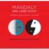 Mandaly pre lepší život - Hamarová Ľubica, Hamarová Dana, Rozložník Pavol,