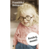 Koukej mami - Böhmová Františka