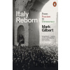 Italy Reborn - Mark Gilbert