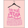 Tři plus jedna - Šárková Danka