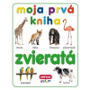 Moja prvá kniha Zvieratá