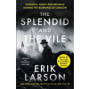 The Splendid and the Vile - Erik Larson