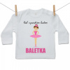 Boodyy Tričko s dlhým rukávom Keď vyrastiem budem baletka 80 (9-12 mesiacov)